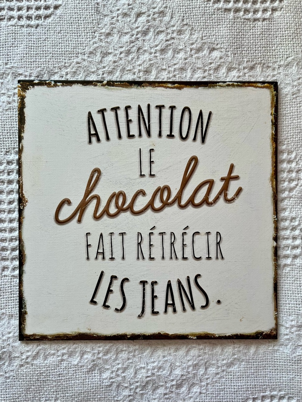 French Chocolate Quote Wall Plaque in Neutral Cream & Brown Decorative Signage